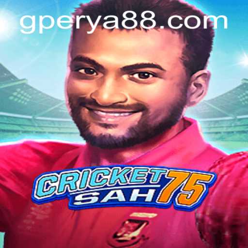 CricketSah75: Unveiling the Thrilling New Game with GPerya